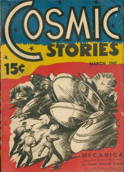 Vintage pulp magazine cover titled “Cosmic Stories,” featuring a retro rocket ship, explosion effects, and small figures reacting below, with bold text and a price of 15¢ from March 1941.